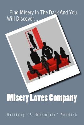 Misery Loves Company 1