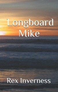 bokomslag Longboard Mike
