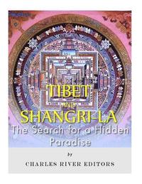 bokomslag Tibet and Shangri-La: The Search for a Hidden Paradise