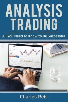 Analysis Trading: All You Need to Know to Be Successful 1