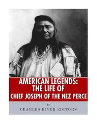 bokomslag American Legends: The Life of Chief Joseph of the Nez Perce