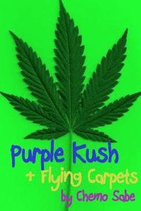 bokomslag Purple Kush & Flying Carpets