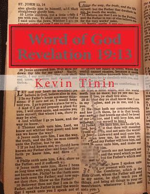 Kevin Tinin - Word of God Revelation 19: 13, Häftad
