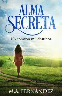 bokomslag Alma Secreta: Un Corazón mil Destinos