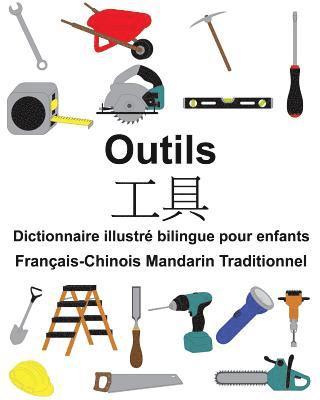 bokomslag Français-Chinois Mandarin Traditionnel Outils Dictionnaire illustré bilingue pour enfants