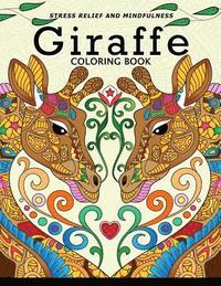 bokomslag Giraffe Coloring Book: Animal Stress-relief Coloring Book For Adults and Grown-ups