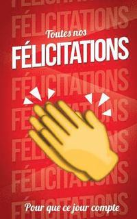 bokomslag Toutes nos FELICITATIONS - Rouge - Carte livre d'or: Taille M (12,7x20cm)