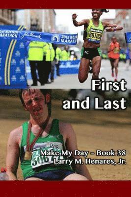 First and Last: Make My Day - 38