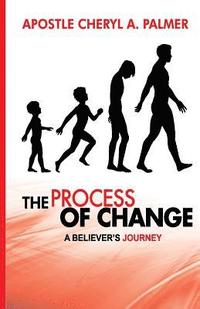 bokomslag The Process Of Change: A Believer's Journey