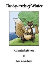 bokomslag The Squirrels of Winter: A Chapbook of Poems