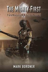 bokomslag The Mighty First: Youngstown Offensive