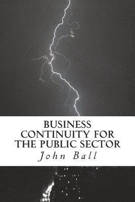 bokomslag Business Continuity for the Public Sector: Right People, Rght Time, Right Place