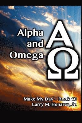 Jr. Henares, Hilarion M., Tatay Jobo Elizes Pub - Alpha and Omega: Make My Day - 40, Häftad