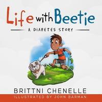 bokomslag Life With Beetie: A Diabetes Story