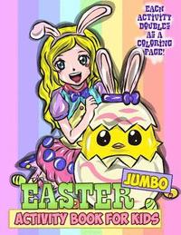 bokomslag Jumbo Easter Activity Book for Kids: Easter Coloring Book for Toddlers, Preschoolers and Children with Mazes, Crosswords, Word Searches, Spot the Diff