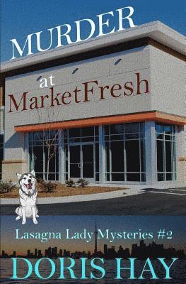 Murder at MarketFresh 1