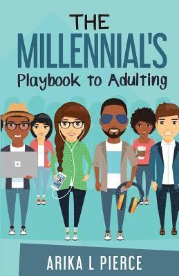 The Millennial's Playbook to Adulting 1