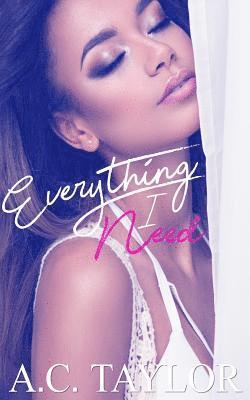 A. C. Taylor - Everything I Need, Häftad