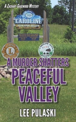 A Murder Shatters Peaceful Valley 1