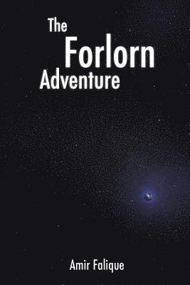 The Forlorn Adventure 1