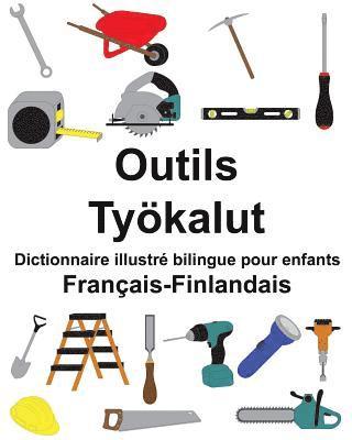 bokomslag Français-Finlandais Outils/Työkalut Dictionnaire illustré bilingue pour enfants