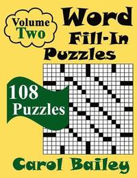 bokomslag Word Fill-In Puzzles, Volume 2, 108 Puzzles