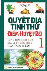 bokomslag Quy&#7871;t &#273;&#7883;a tinh th&#432; - &#272;i&#7875;m huy&#7879;t b&#7897; - T&#7853;p 1