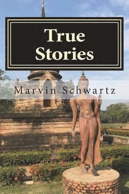 Marvin Schwartz - True Stories, Häftad