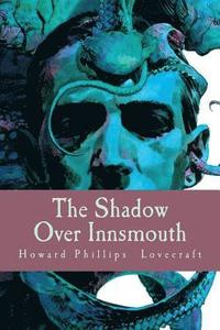 bokomslag The Shadow Over Innsmouth