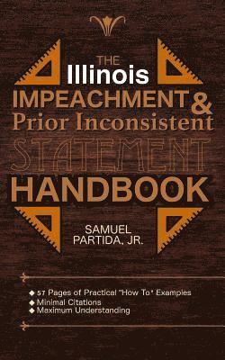 bokomslag The Illinois Impeachment & Prior Inconsistent Statement Handbook