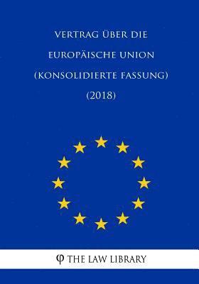 Vertrag Über Die Europäische Union (Konsolidierte Fassung) (2018) 1