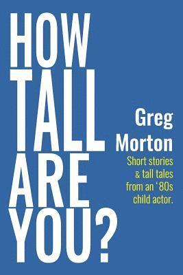 Greg Morton - How Tall Are You?, Häftad