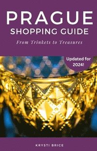 bokomslag Prague Shopping Guide: From Trinkets to Treasures