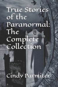 bokomslag True Stories of the Paranormal