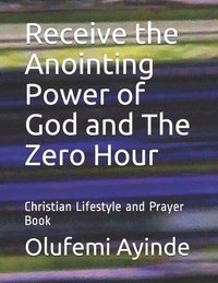 bokomslag The Zero Hour: Christian Lifestyle
