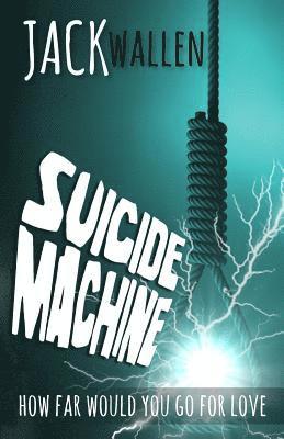 Jack Wallen - Suicide Machine, Häftad. Tillgänglighet: Lägg i varukorg
