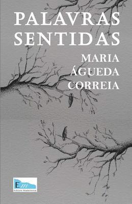 Duarte Miguel Barcelos Mendonca - Palavras Sentidas, Häftad