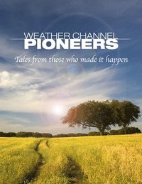 bokomslag Weather Channel Pioneers