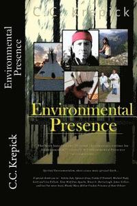 bokomslag Environmental Presence: Spiritual Environmentalism: Where science meets spiritual Earth...