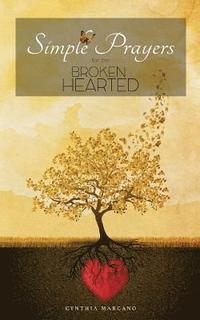 bokomslag Simple Prayers For The Brokenhearted