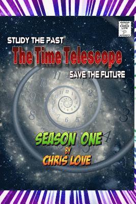 The Time Telescope: Season One 1