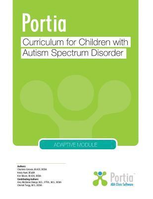 Portia Curriculum - Adaptive: Curriculum for Children with Autism Spectrum Disorder 1