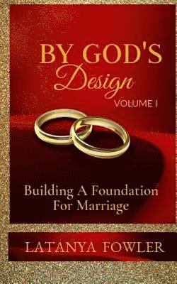 bokomslag By God's Design: Building a Foundation for Marriage