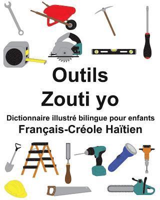 Français-Créole Haïtien Outils/Zouti yo Dictionnaire illustré bilingue pour enfants 1