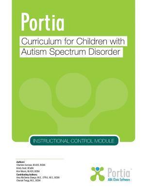 Portia Curriculum - Instructional Control: Curriculum for Children with Autism Spectrum Disorder 1