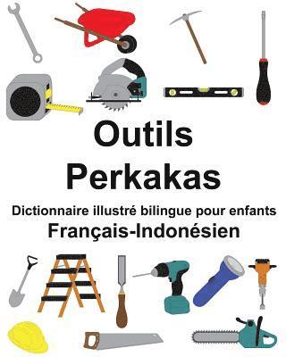 bokomslag Français-Indonésien Outils/Perkakas Dictionnaire illustré bilingue pour enfants