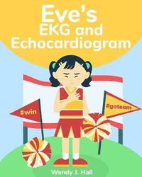 bokomslag Eve's EKG and Echocardiogram