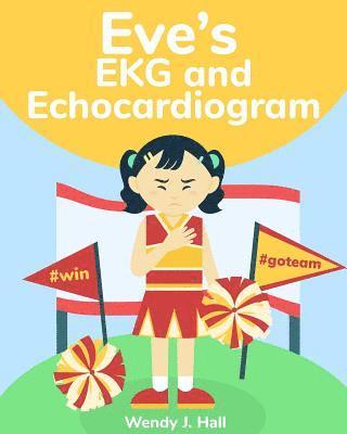 Eve's EKG and Echocardiogram 1