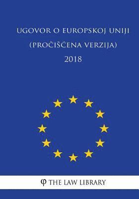 bokomslag Ugovor O Europskoj Uniji (Prociscena Verzija) 2018