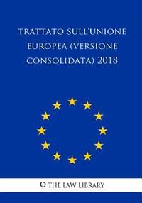 bokomslag Trattato sull'Unione europea (versione consolidata) 2018